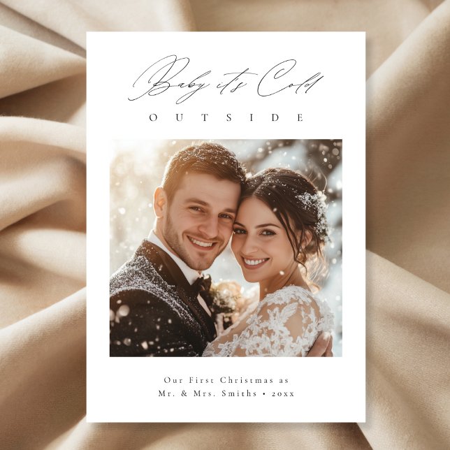 Baby It’s Cold Outside Newlywed First Christmas  Holiday Card (Creator Uploaded)