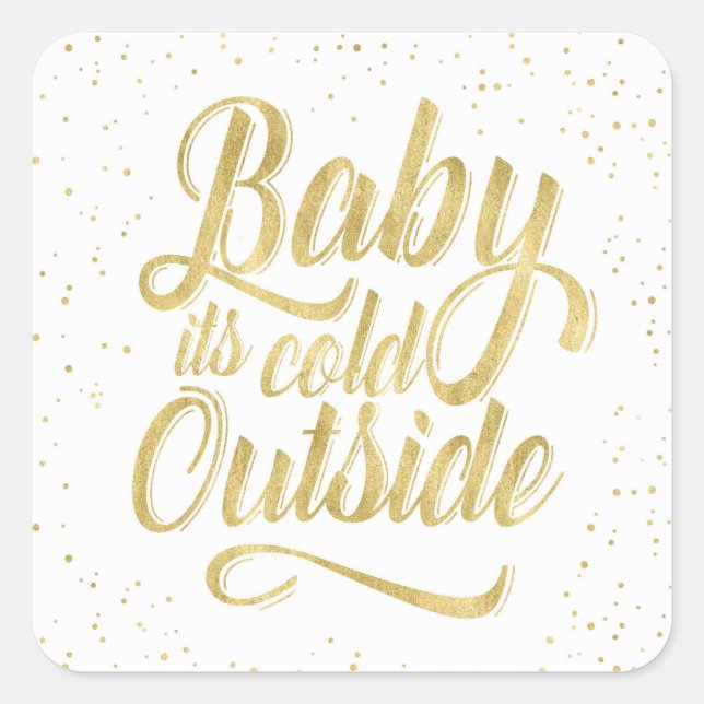 Baby it’s Cold Outside Sticker (Front)