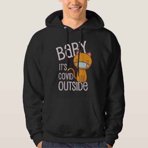 Baby Its Covid Outside Christmas 2020 Cat Love Hoodie