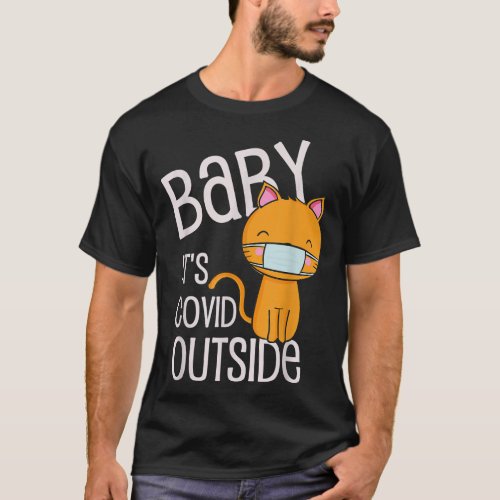 Baby Its Covid Outside Christmas 2020 Cat Love T_Shirt