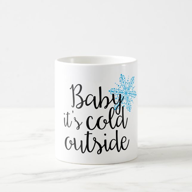Baby It's Cold Outside 11oz Coffee Mug (Center)