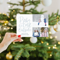 Baby It's Cold Outside 3 Photo Holiday Card