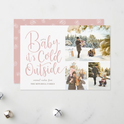 Baby Its Cold Outside 3 Photo Holiday Card