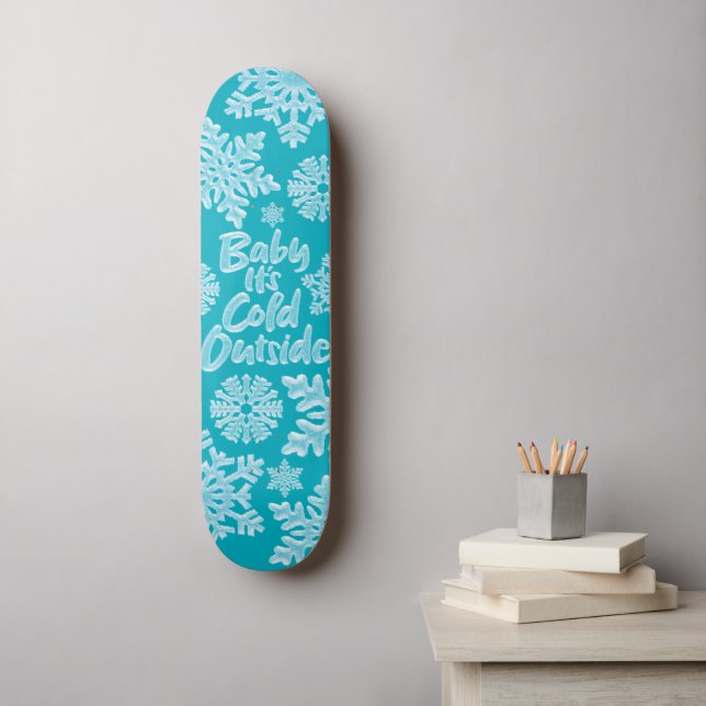 Baby It's Cold Outside Aqua Christmas Winter Skateboard (Wall Art)