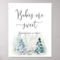 Baby it's cold outside Babies are sweet Poster