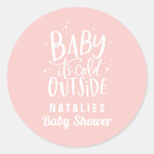 Baby it's cold outside baby shower party classic round sticker