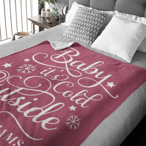 Baby Its Cold Outside Berry Script Family Holiday Fleece Blanket