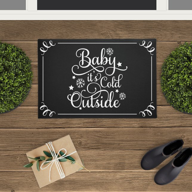Baby Its Cold Outside Black Script Doormat (Creator Uploaded)