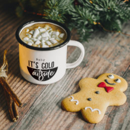 Baby It&#39;s Cold Outside Black Script Holiday Two-Tone Coffee Mug