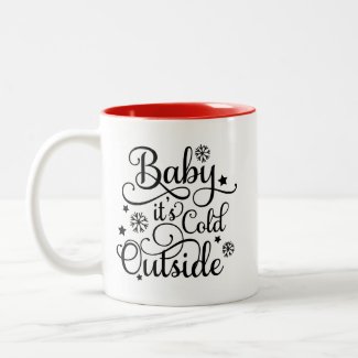 Baby It's Cold Outside | Black Script Holiday Two-Tone Coffee Mug
