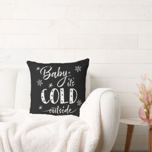 Baby It's Cold Outside Black Throw Pillow