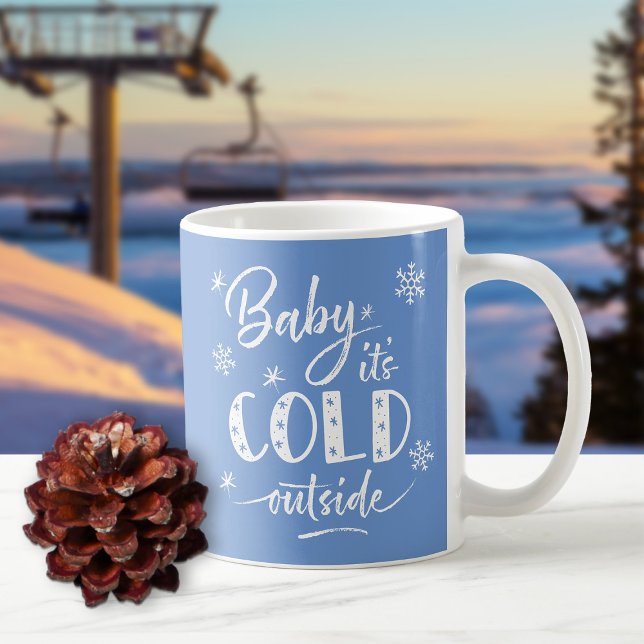 Baby It's Cold Outside Blue Coffee Mug (Creator Uploaded)