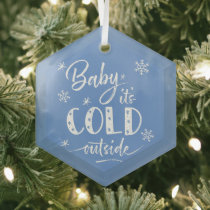 Baby It's Cold Outside Blue Glass Ornament