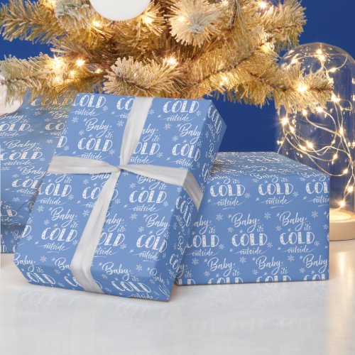Baby Its Cold Outside Blue Wrapping Paper