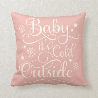 Baby It's Cold Outside Blush Pink Script Holiday Throw Pillow