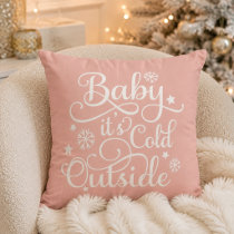 Baby Its Cold Outside Blush Pink Winter Throw Pillow