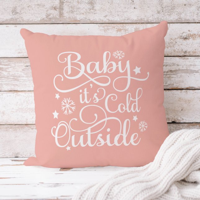 Baby Its Cold Outside Blush Pink Winter Throw Pillow (Creator Uploaded)