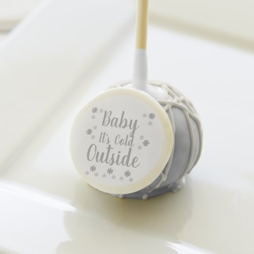 Baby Its Cold Outside Cake Pops