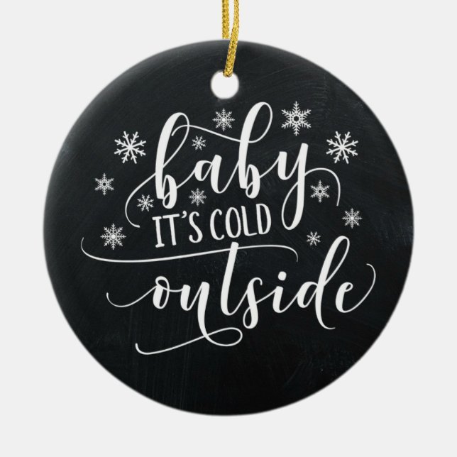 Baby It's Cold Outside | Chalkboard Ornament (Front)