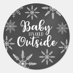 Baby It's Cold Outside Chalkboard Snowflake Classic Round Sticker