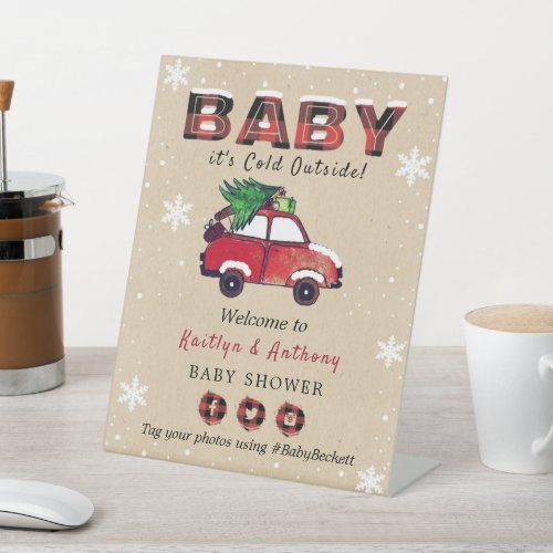 Baby Its Cold Outside  Christmas Baby Shower Pedestal Sign