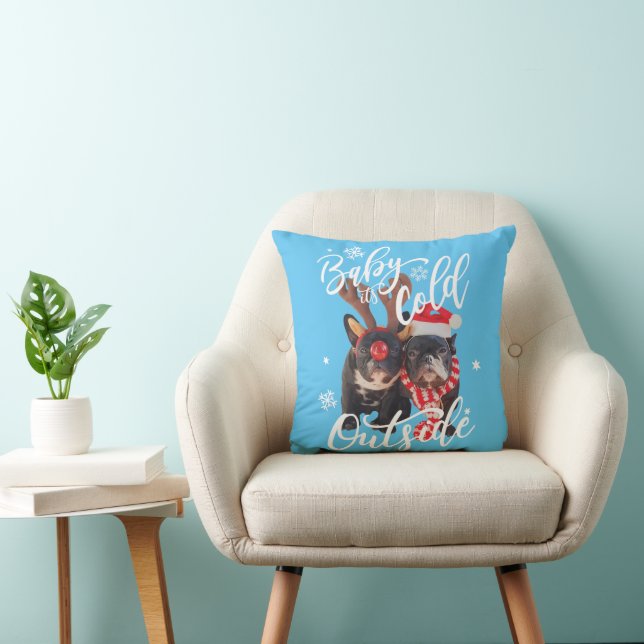 Baby It's Cold Outside Christmas Frenchbull Dog In Throw Pillow (Chair)