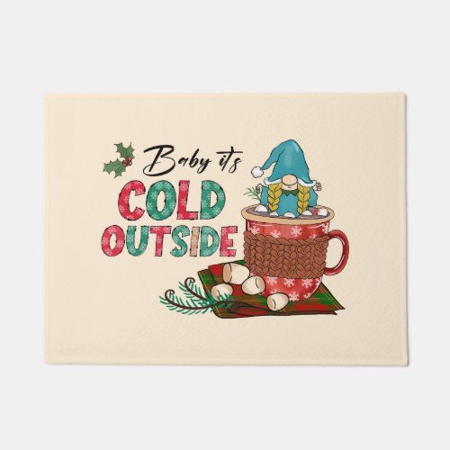 Baby Its Cold Outside  Christmas Gnome Doormat