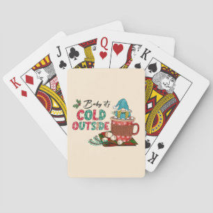 Baby It's Cold Outside Christmas Gnome Poker Cards