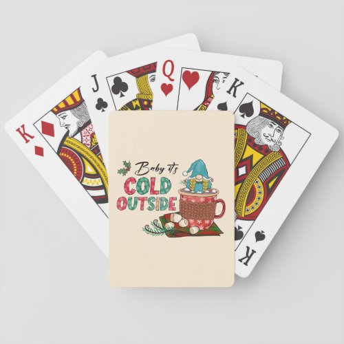 Baby Its Cold Outside  Christmas Gnome Poker Cards