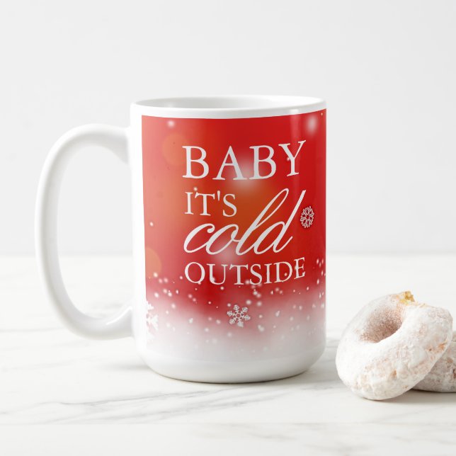 Baby it's Cold Outside Christmas Holiday Coffee Mug (With Donut)