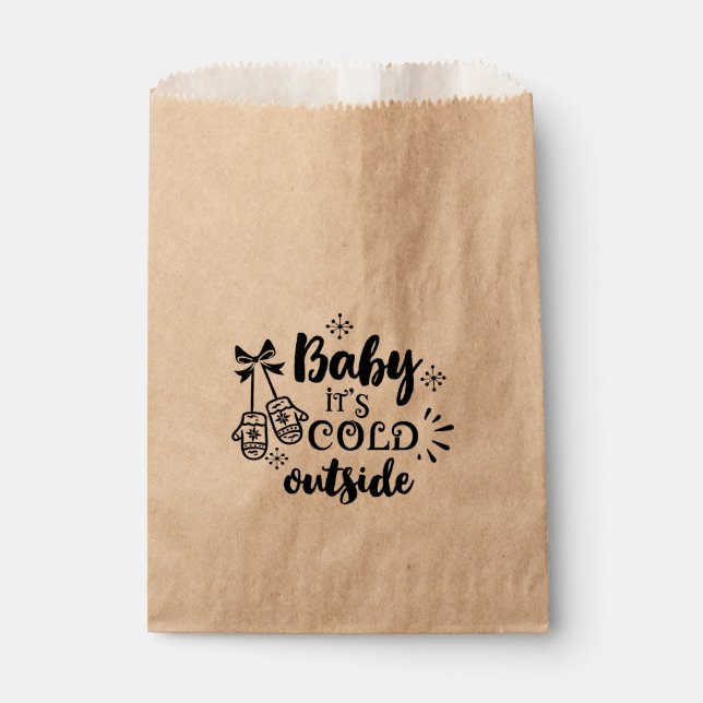 Baby it's cold outside Christmas Holiday Favor Favor Bag (Front)