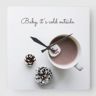 Baby It's Cold Outside Christmas Hot Chocolate Square Wall Clock