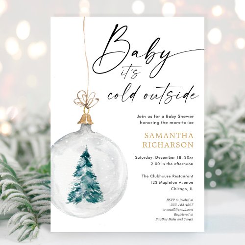 Baby its cold outside Christmas ornament shower Invitation