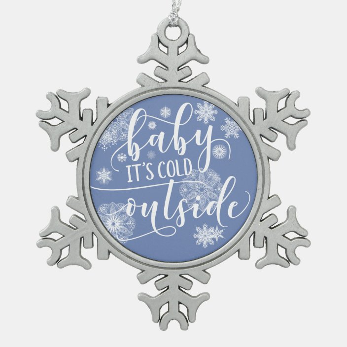 baby it's cold outside ornament