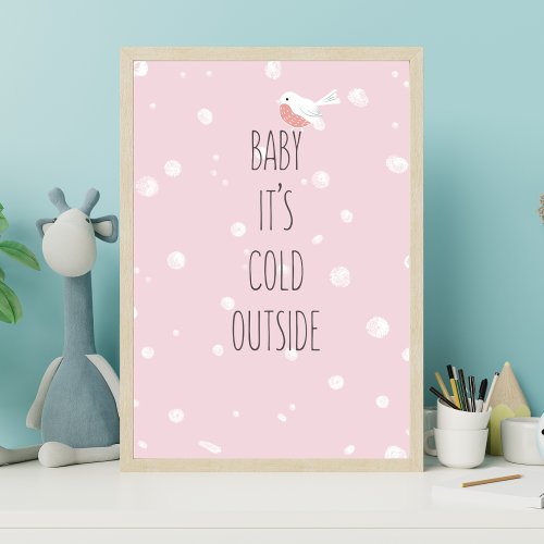 Baby its cold outside _ Christmas Poster