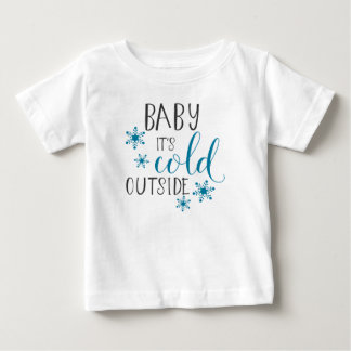 Baby It's Cold Outside Christmas T-Shirt