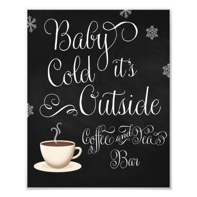 Baby it's Cold Outside Coffee Bar Wedding Sign (Front)