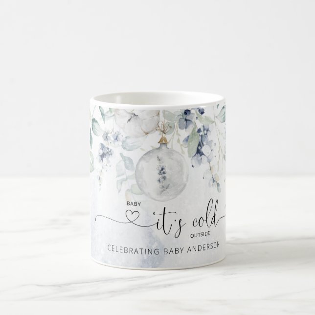 Baby it's cold outside coffee mug (Center)