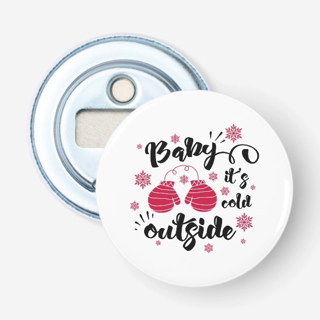 Baby its cold outside cute mittens winter bottle opener (Front)