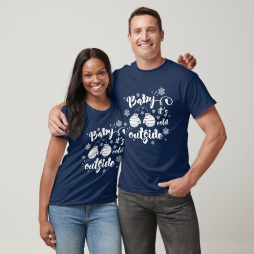 Baby its cold outside cute mittens winter holiday T_Shirt
