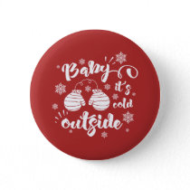 Baby its cold outside cute mittens winter pinback button