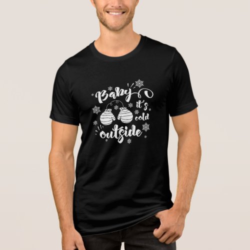 Baby its cold outside cute mittens winter Tri_Blend shirt