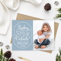 Baby Its Cold Outside Dusty Blue Photo Holiday Card