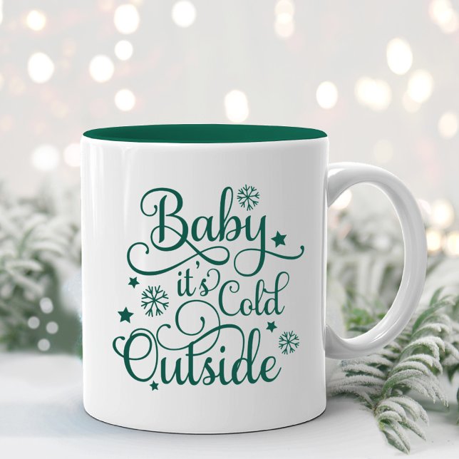 Baby Its Cold Outside Evergreen Script Holiday Two-Tone Coffee Mug (Creator Uploaded)