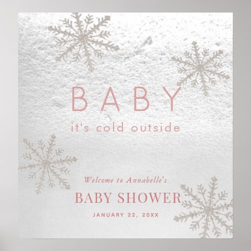 Baby Its Cold Outside Girl Baby Shower Welcome Poster