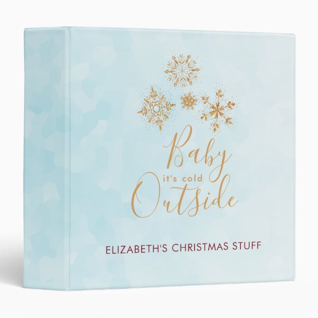 Baby it's Cold Outside Gold Snowflakes on Blue 3 Ring Binder (Front/Spine)