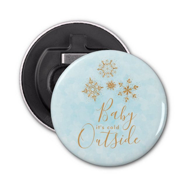 Baby it's Cold Outside Gold Snowflakes on Blue Bottle Opener (Front)