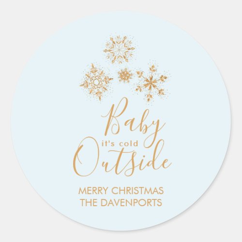 Baby its Cold Outside Gold Snowflakes on Blue Classic Round Sticker