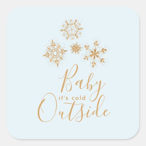 Baby its Cold Outside Gold Snowflakes on Blue Square Sticker