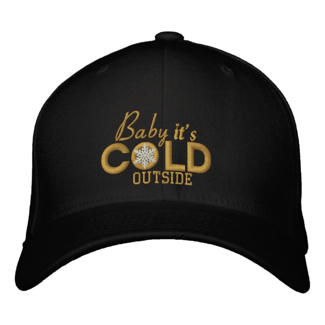 Baby It's Cold Outside Golden Snowflake Embroidered Baseball Cap (Front)